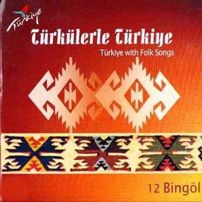 Türkülerle Türkiye Bingöl Albümü