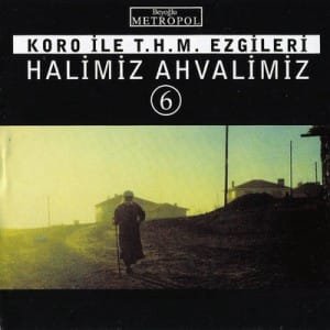ALBÜMLERİ Halimiz Ahvalimiz 6 Albümü